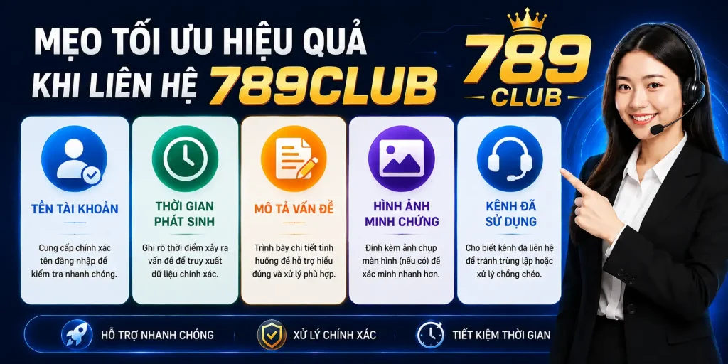 Mẹo để tối ưu hiệu quả khi liên hệ 789CLUB