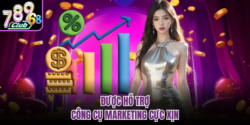 Đại Lý 789CLUB - Hỗ Trợ Toàn Diện Dành Cho Đối Tác Mới Được hỗ trợ công cụ marketing cực xịn
